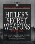World War II Data Book: Hitler's Secret Weapons 1933-1945