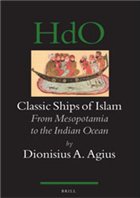 Classic Ships of Islam: From Mesopotamia to the Indian Ocean / Классические корабли ислама: От Месопотамии до Индийского Океана