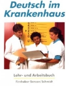 Deutsch im Krankenhaus Lehr- und Arbeitsbuch