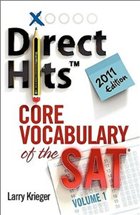 Direct Hits Core Vocabulary of the SAT: Volume 1