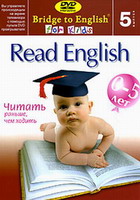 Bridge to English for Kids 5. Read English - читать раньше, чем ходить